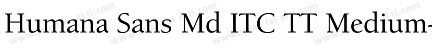 Humana Sans Md ITC TT Medium字体转换
